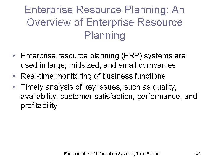 Enterprise Resource Planning: An Overview of Enterprise Resource Planning • Enterprise resource planning (ERP)