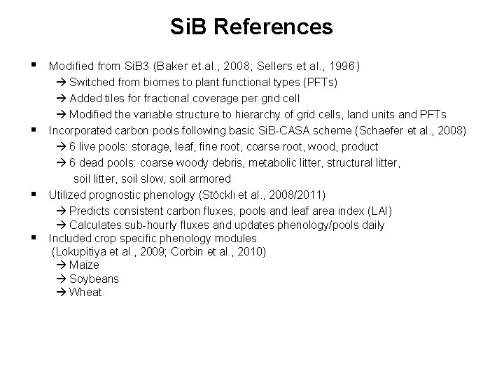 Si. B References § Modified from Si. B 3 (Baker et al. , 2008;