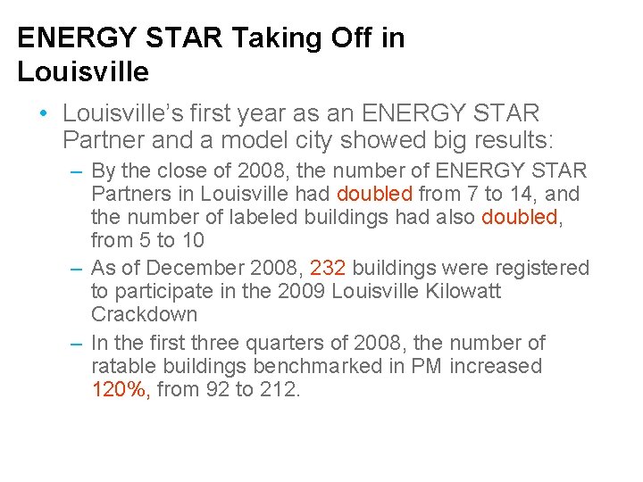 ENERGY STAR Taking Off in Louisville • Louisville’s first year as an ENERGY STAR