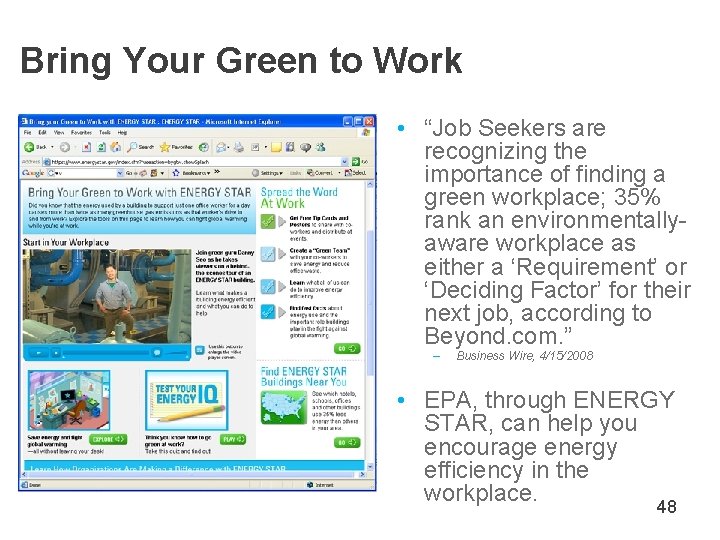 Bring Your Green to Work • “Job Seekers are recognizing the importance of finding