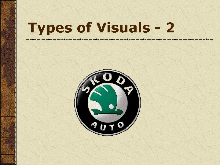 Types of Visuals - 2 