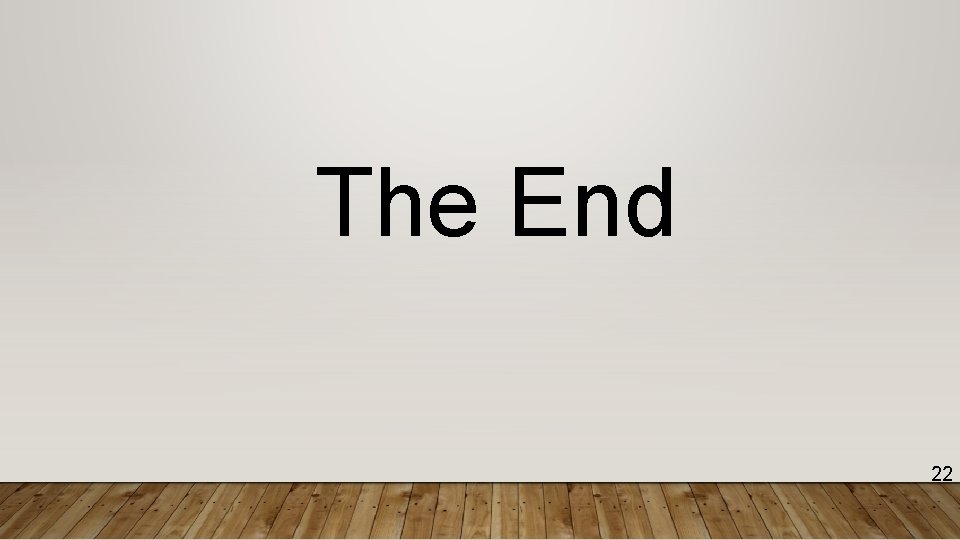 The End 22 