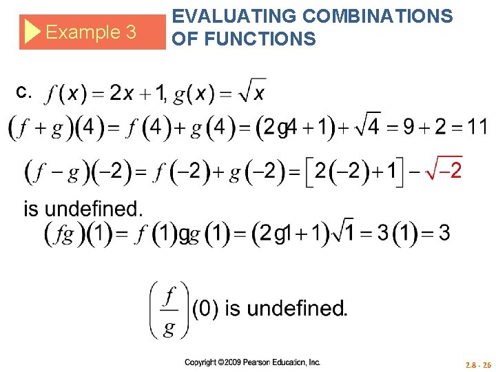 Example 3 EVALUATING COMBINATIONS OF FUNCTIONS c. 2. 8 - 26 