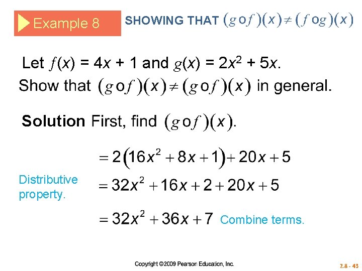 Example 8 SHOWING THAT Let (x) = 4 x + 1 and g(x) =