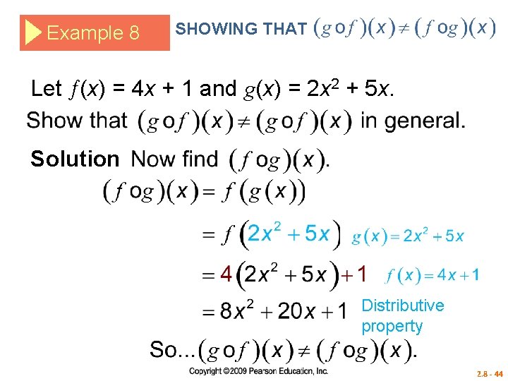 Example 8 SHOWING THAT Let (x) = 4 x + 1 and g(x) =