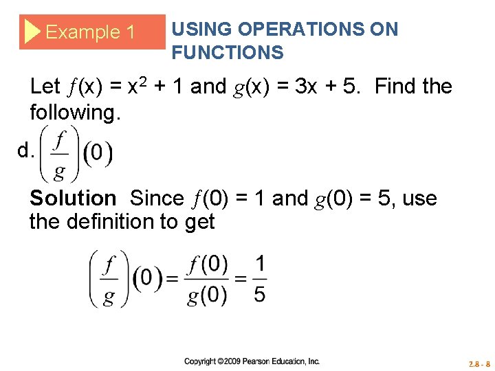 Example 1 USING OPERATIONS ON FUNCTIONS Let (x) = x 2 + 1 and