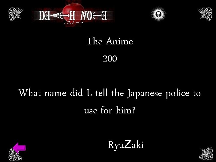 The Anime 200 What name did L tell the Japanese police to use for