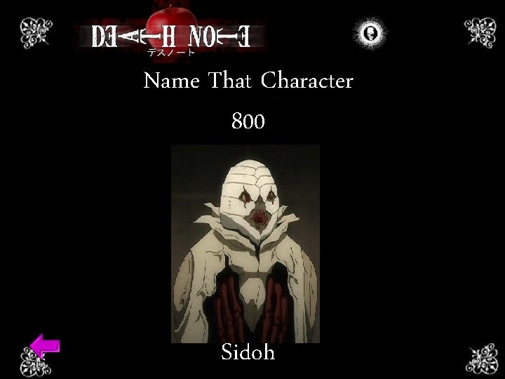 Name That Character 800 Sidoh 