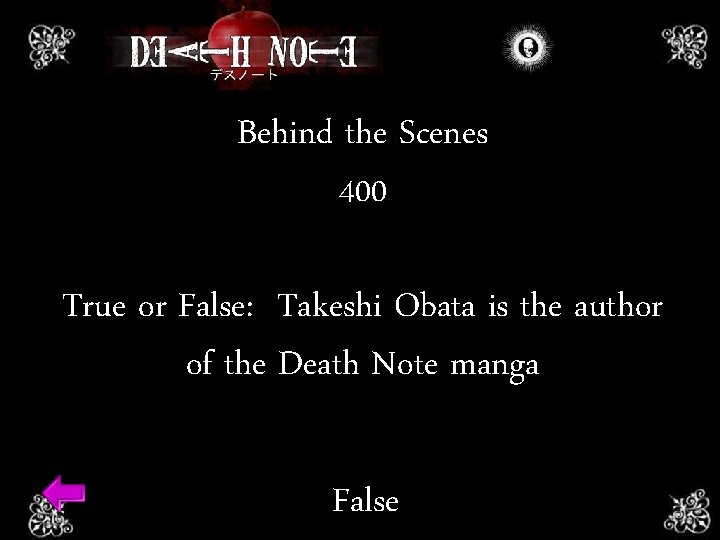 Behind the Scenes 400 True or False: Takeshi Obata is the author of the