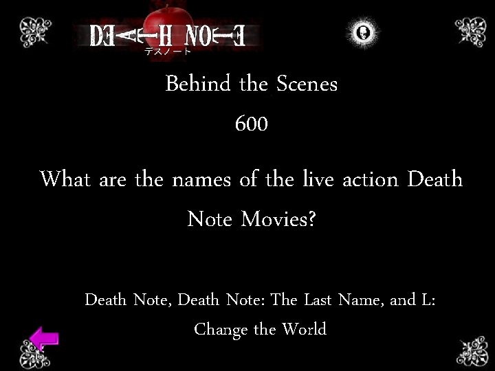 Behind the Scenes 600 What are the names of the live action Death Note