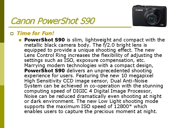 Canon Power. Shot S 90 p Time for Fun! n Power. Shot S 90