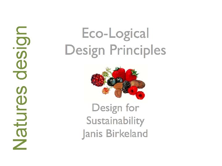 Natures design 