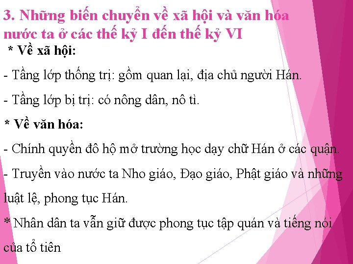 3. Những biến chuyển về xã hội và văn hóa nước ta ở các
