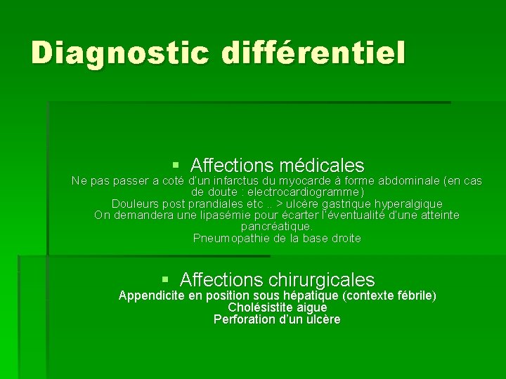 Diagnostic différentiel § Affections médicales Ne passer a coté d’un infarctus du myocarde à
