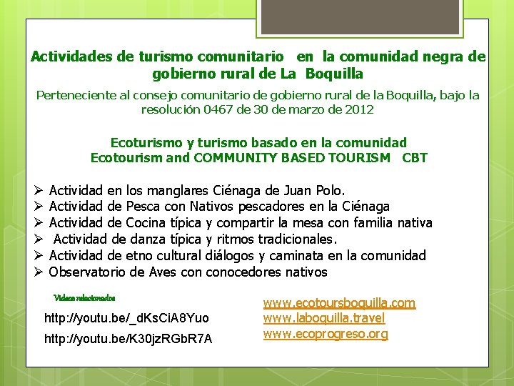 Actividades de turismo comunitario en la comunidad negra de gobierno rural de La Boquilla