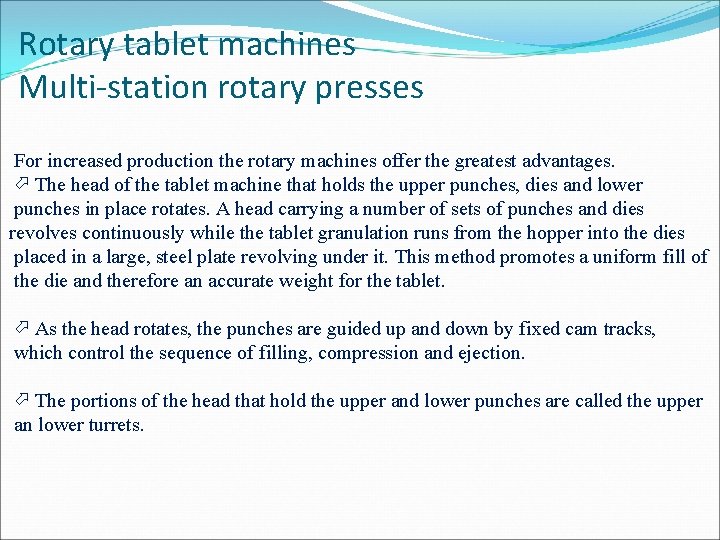 Rotary tablet machines Multi-station rotary presses For increased production the rotary machines offer the Rotary tablet machines Multi-station rotary presses For increased production the rotary machines offer the