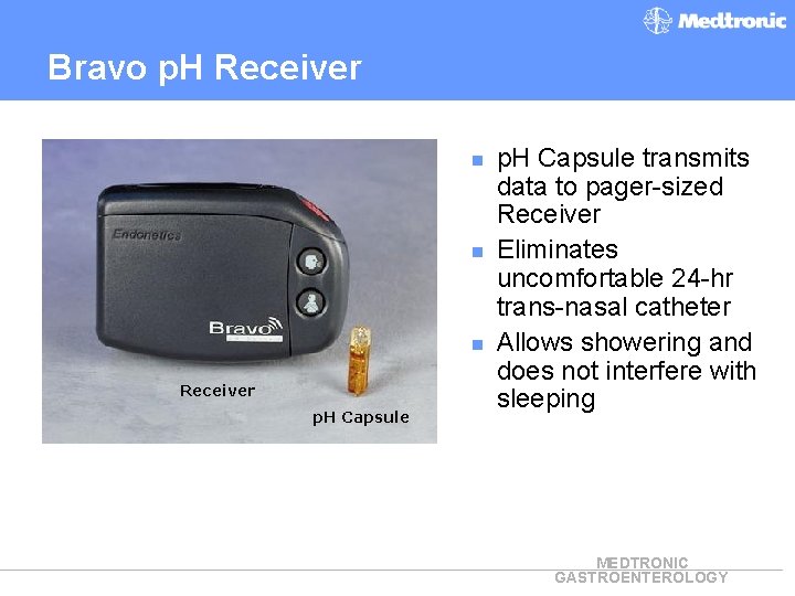 Bravo p. H Receiver n n n Receiver p. H Capsule transmits data to