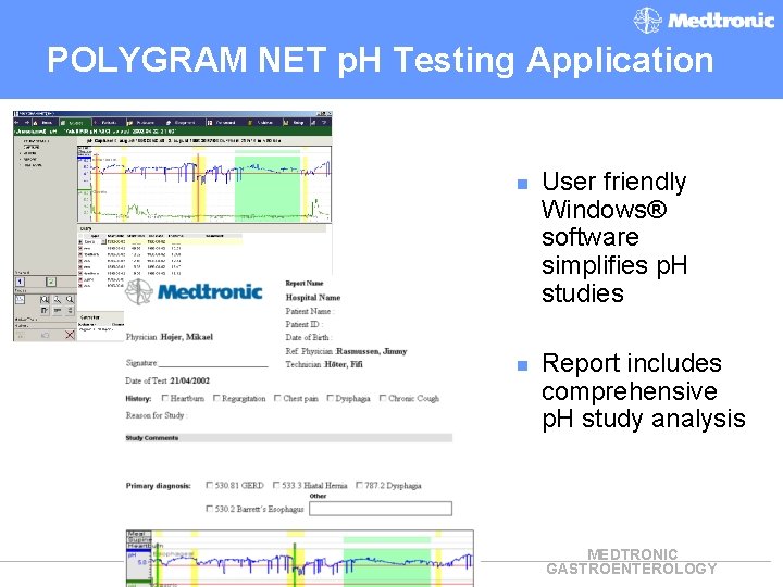 POLYGRAM NET p. H Testing Application n User friendly Windows® software simplifies p. H