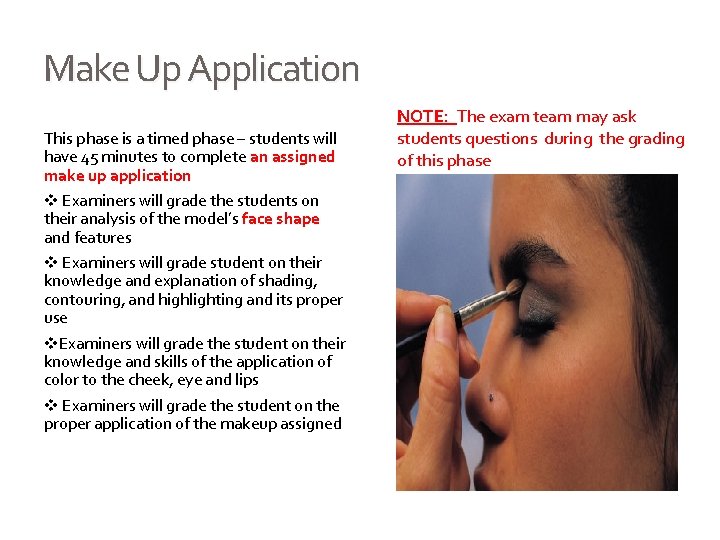 Make Up Application This phase is a timed phase – students will have 45