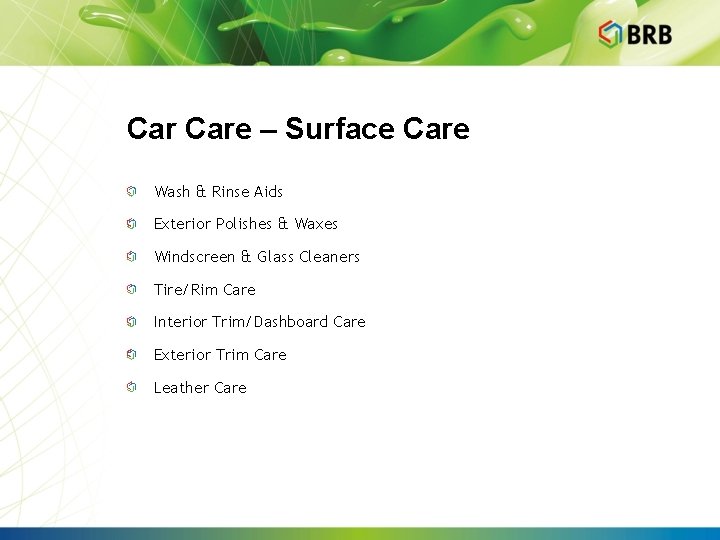 Car Care – Surface Care Wash & Rinse Aids Exterior Polishes & Waxes Windscreen