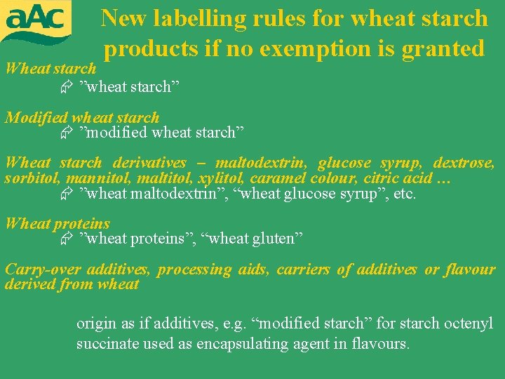 New labelling rules for wheat starch products if no exemption is granted Wheat starch