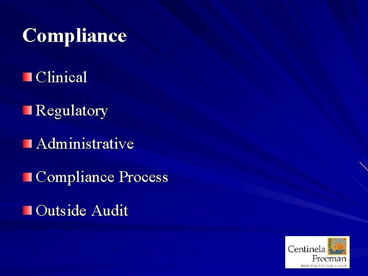 Compliance Clinical Regulatory Administrative Compliance Process Outside Audit 