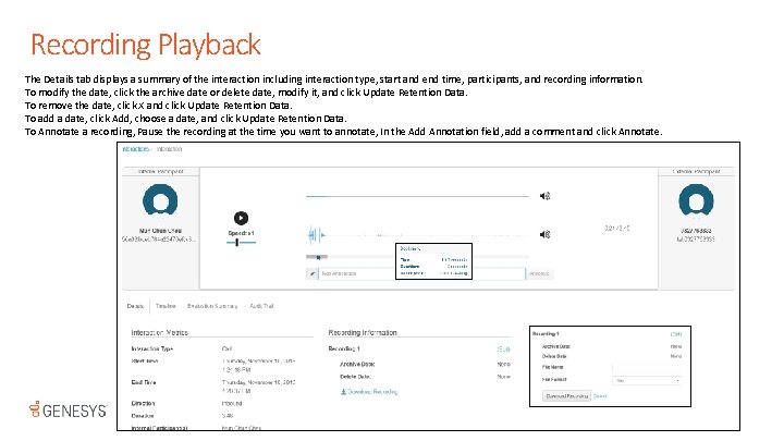 Recording Playback The Details tab displays a summary of the interaction including interaction type,