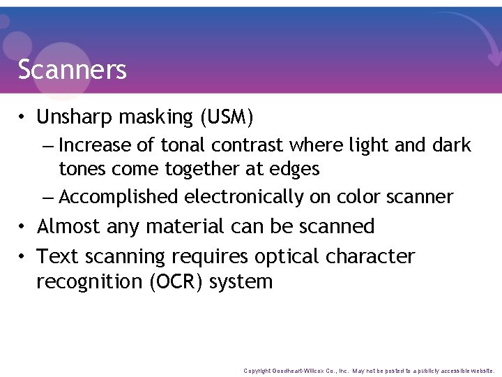 Scanners • Unsharp masking (USM) – Increase of tonal contrast where light and dark