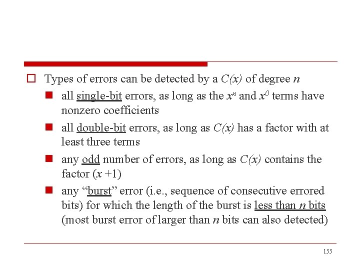 o Types of errors can be detected by a C(x) of degree n n