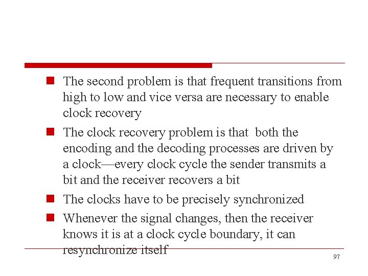 n The second problem is that frequent transitions from high to low and vice