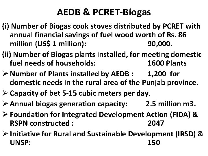 AEDB & PCRET-Biogas (i) Number of Biogas cook stoves distributed by PCRET with annual