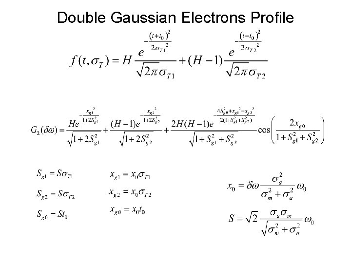 Double Gaussian Electrons Profile 