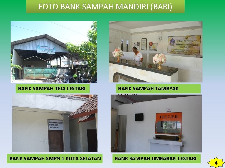 FOTO BANK SAMPAH MANDIRI (BARI) BANK SAMPAH TEJA LESTARI BANK SAMPAH SMPN 1 KUTA