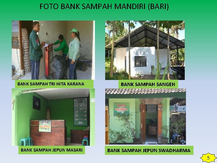 FOTO BANK SAMPAH MANDIRI (BARI) BANK SAMPAH TRI HITA KARANA BANK SAMPAH SANGEH BANK