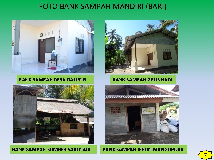 FOTO BANK SAMPAH MANDIRI (BARI) BANK SAMPAH DESA DALUNG BANK SAMPAH GELIS NADI BANK