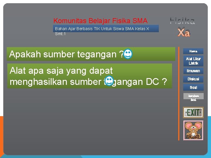 Komunitas Belajar Fisika SMA Bahan Ajar Berbasis TIK Untuk Siswa SMA Kelas X Smt.