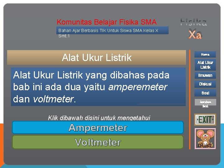 Komunitas Belajar Fisika SMA Bahan Ajar Berbasis TIK Untuk Siswa SMA Kelas X Smt.