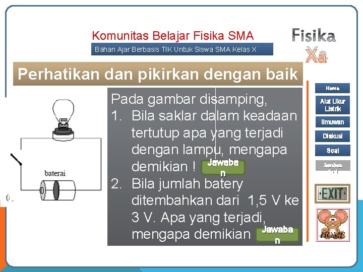 Komunitas Belajar Fisika SMA Bahan Ajar Berbasis TIK Untuk Siswa SMA Kelas X Smt.