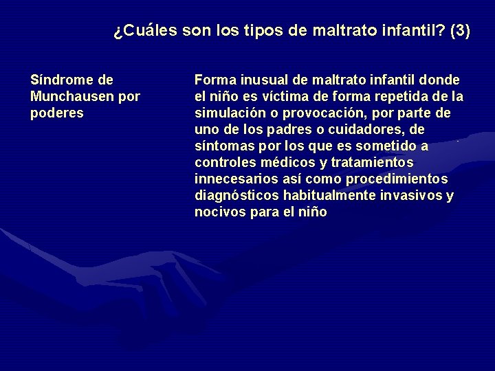 ¿Cuáles son los tipos de maltrato infantil? (3) Síndrome de Munchausen por poderes Forma