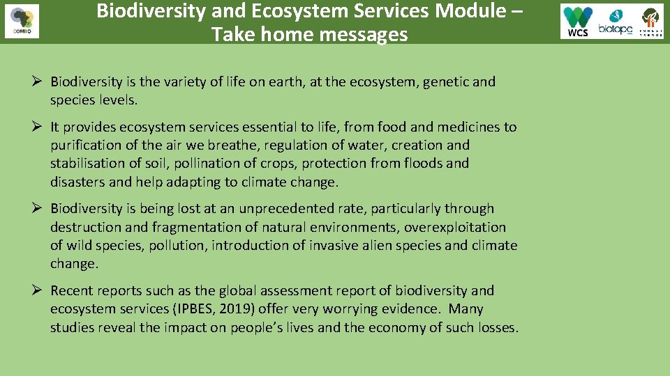 Biodiversity and Ecosystem Services Module – Take home messages Ø Biodiversity is the variety