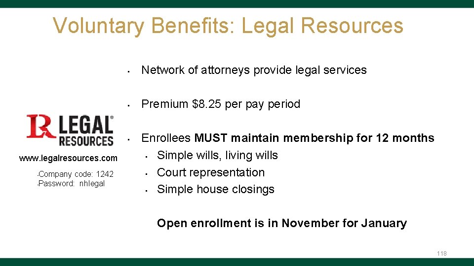 Voluntary Benefits: Legal Resources • Network of attorneys provide legal services • Premium $8.