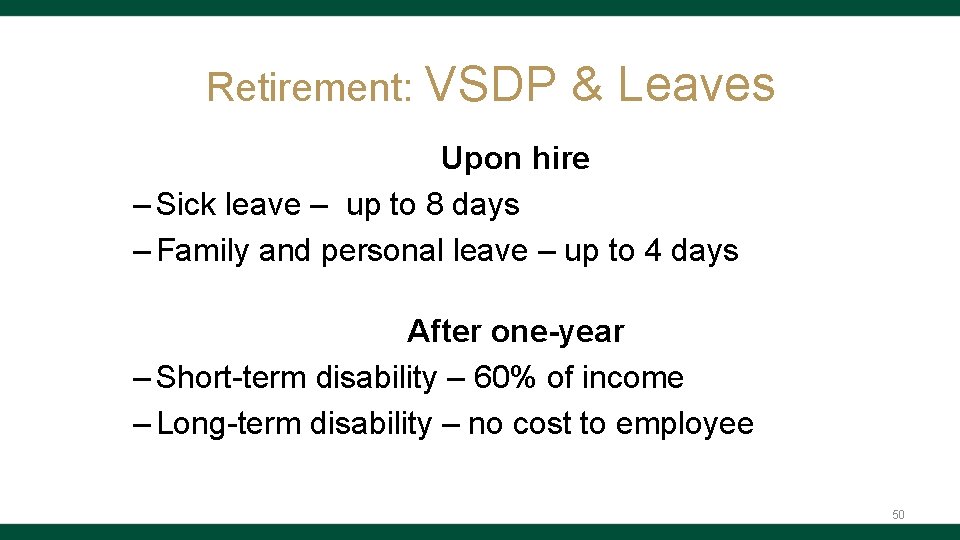 Retirement: VSDP & Leaves Upon hire – Sick leave – up to 8 days
