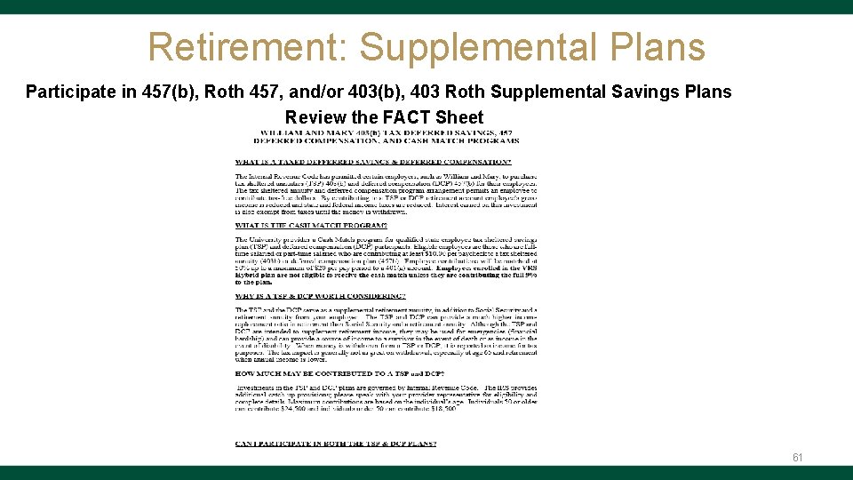 Retirement: Supplemental Plans Participate in 457(b), Roth 457, and/or 403(b), 403 Roth Supplemental Savings
