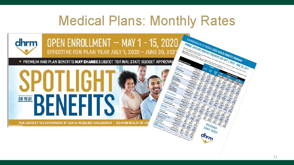 Medical Plans: Monthly Rates 73 