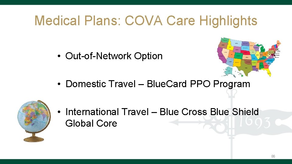 Medical Plans: COVA Care Highlights • Out-of-Network Option • Domestic Travel – Blue. Card