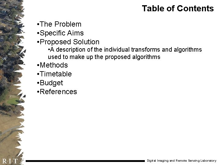 Table of Contents • The Problem • Specific Aims • Proposed Solution • A