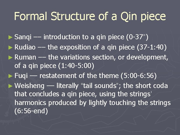 Formal Structure of a Qin piece ► Sanqi –– introduction to a qin piece Formal Structure of a Qin piece ► Sanqi –– introduction to a qin piece
