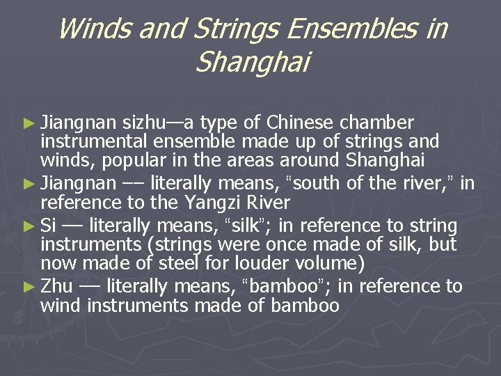 Winds and Strings Ensembles in Shanghai ► Jiangnan sizhu—a type of Chinese chamber instrumental