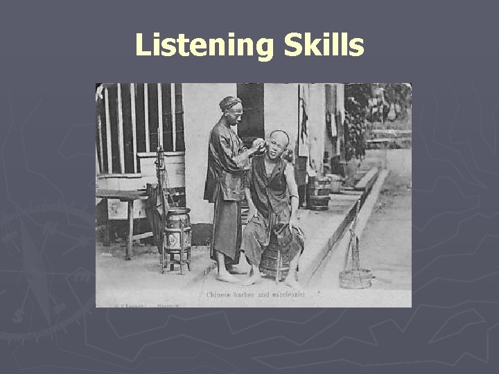 Listening Skills Listening Skills