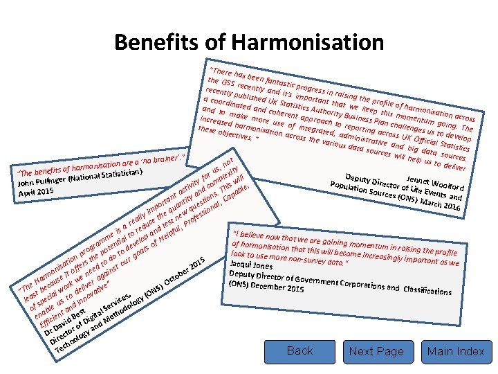 Benefits of Harmonisation “There ha the GS s been fanta sti S recently and